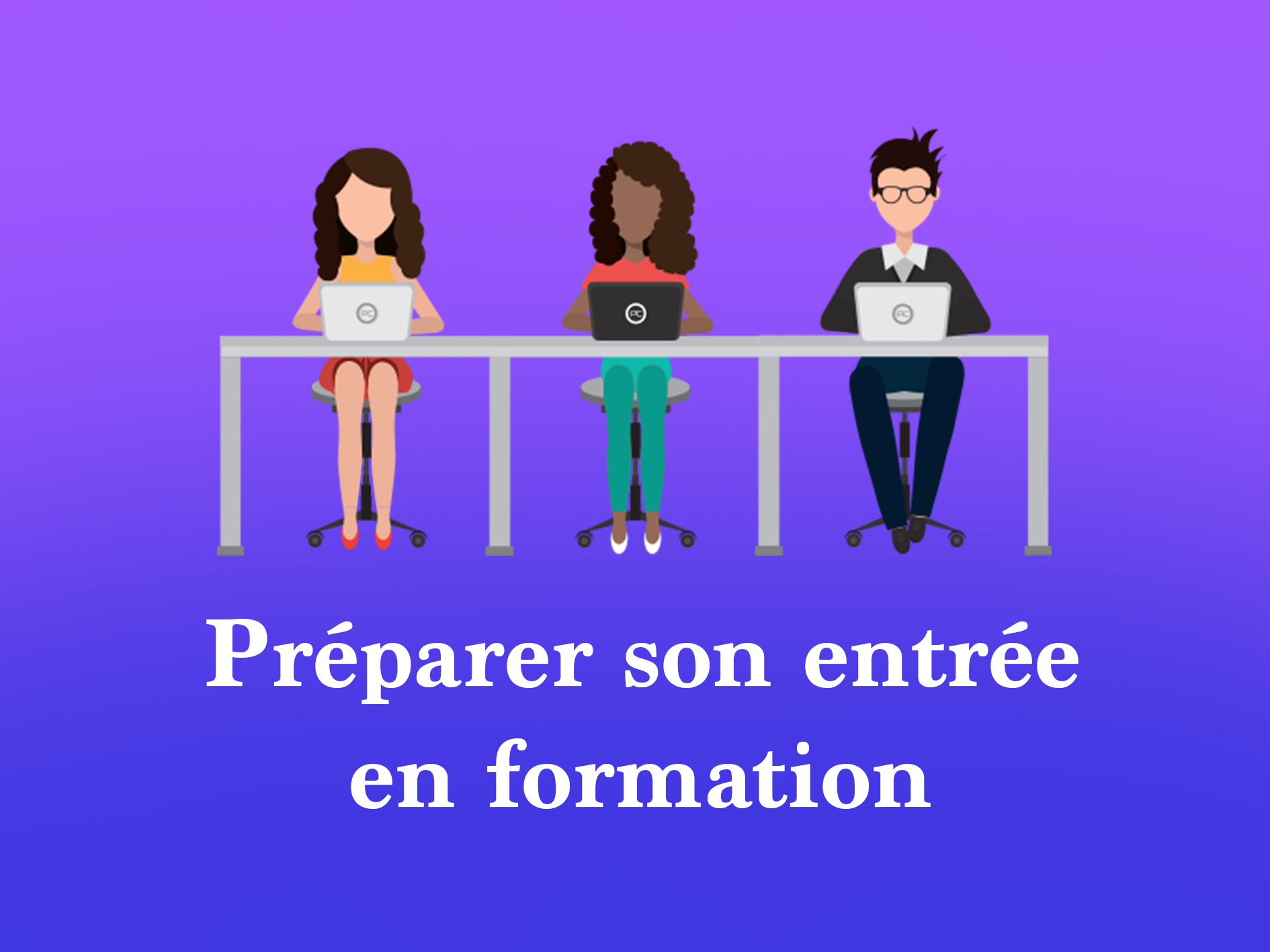 Préparation de la formation